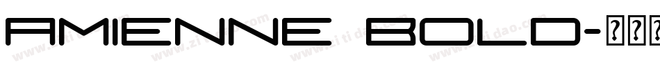 Amienne Bold字体转换
